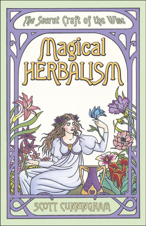 Magical Herbalism Scott Cunningham 9780875421209