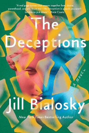 The Deceptions: A Novel by Jill Bialosky 9781640092259