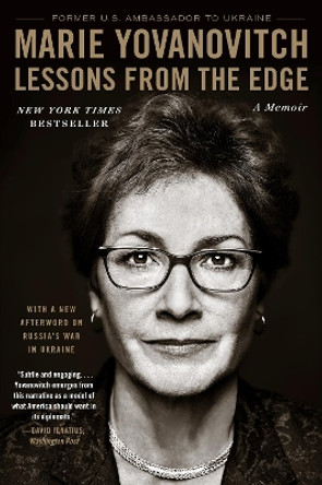 Lessons from the Edge: A Memoir by Marie Yovanovitch 9780063268630