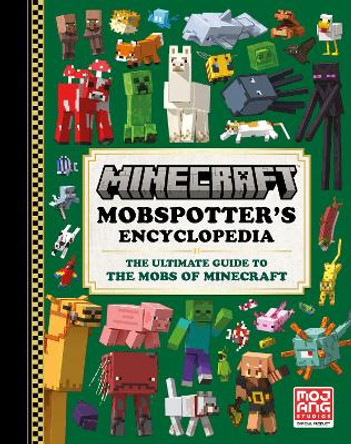 Minecraft: Mobspotter's Encyclopedia: The Ultimate Guide to the Mobs of Minecraft by Mojang AB 9780593599648