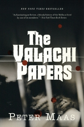 The Valachi Papers by Peter Maas 9780060507428