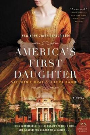America's First Daughter by Stephanie Dray 9780062347268