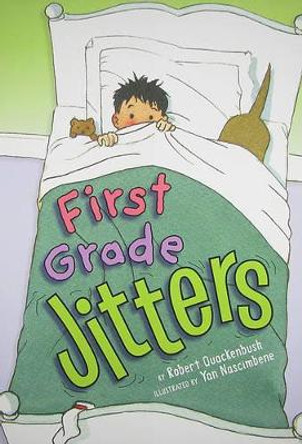 First Grade Jitters by Robert Quackenbush 9780060776329