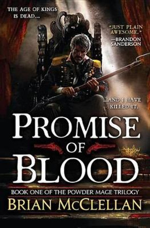 Promise of Blood by Brian McClellan 9780316219044