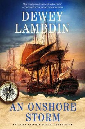 An Onshore Storm: An Alan Lewrie Naval Adventure by Dewey Lambdin 9781250103642