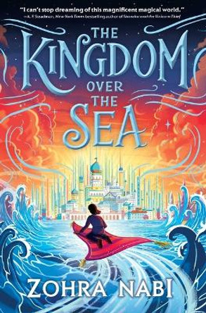 The Kingdom Over the Sea by Zohra Nabi 9781665931083