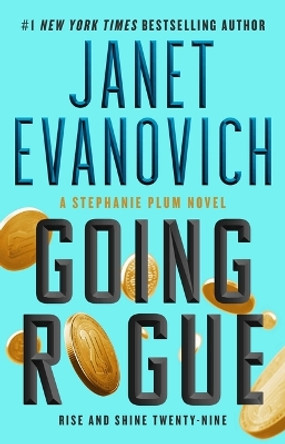 Going Rogue: Rise and Shine Twenty-Nine by Janet Evanovich 9781668003077