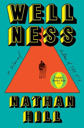 Wellness: A novel by Nathan Hill 9780593536117