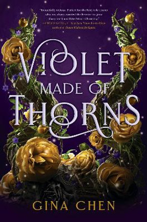 Violet Made of Thorns by Gina Chen 9780593427538