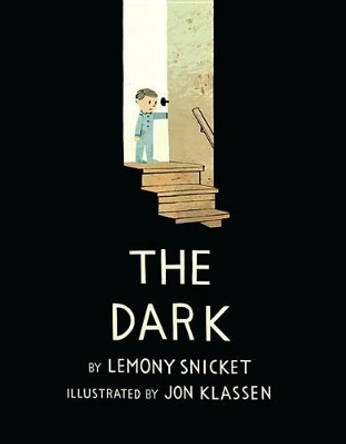 The Dark by Lemony Snicket 9780316187480