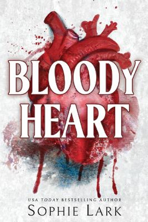 Bloody Heart by Sophie Lark 9781728294216
