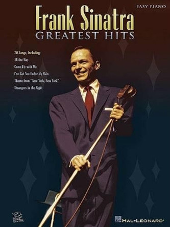 Frank Sinatra - Greatest Hits by Frank Sinatra, Jr. 9781423404866