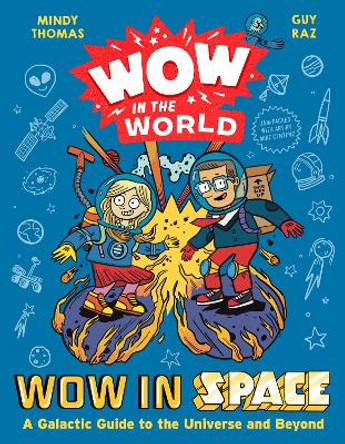 Wow in the World: Wow in Space: A Galactic Guide to the Universe and Beyond by Mindy Thomas 9780358697077