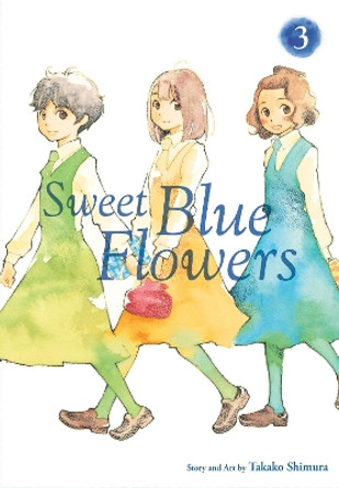 Sweet Blue Flowers, Vol. 3 by Takako Shimura 9781421593005