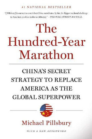 The Hundred-Year Marathon by Michael Pillsbury 9781250081346