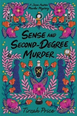 Sense and Second-Degree Murder by Tirzah Price 9780062889836