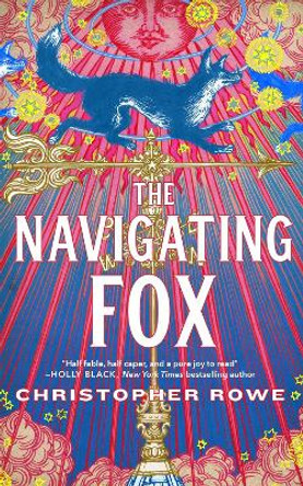 The Navigating Fox by Christopher Rowe 9781250804501