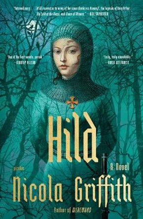 Hild by Nicola Griffith 9781250056092