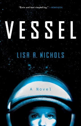 Vessel: A Novel by Lisa A. Nichols 9781982121099