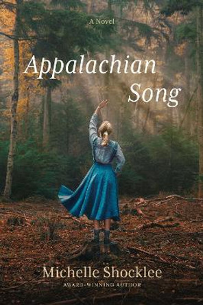 Appalachian Song by Michelle Shocklee 9781496472441