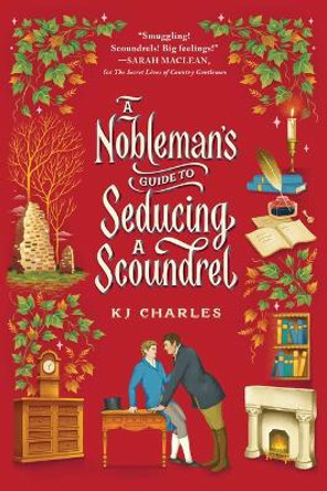 A Nobleman's Guide to Seducing a Scoundrel by KJ Charles 9781728255880