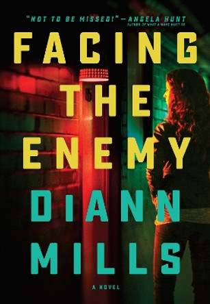 Facing the Enemy by Diann Mills 9781496451958