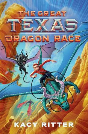 The Great Texas Dragon Race by Kacy Ritter 9780063247925