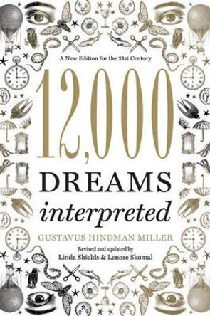 12,000 Dreams Interpreted: A New Edition for the 21st Century by Linda Shields 9781402784170
