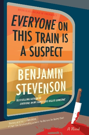 Everyone on This Train Is a Suspect by Benjamin Stevenson 9780063279070