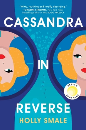 Cassandra in Reverse: A Summer Must-Read by Holly Smale 9780778334538