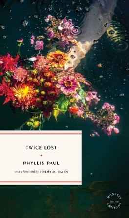 Twice Lost by Phyllis Paul 9781946022486