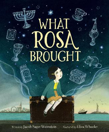 What Rosa Brought by Jacob Sager Weinstein 9780063056480
