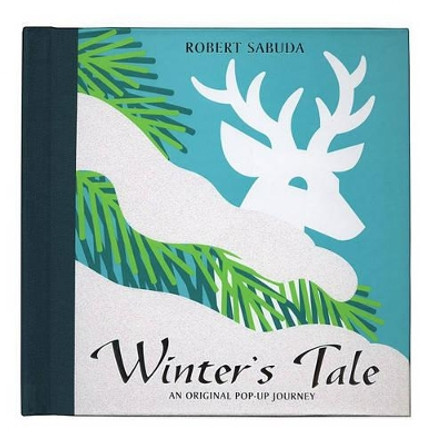 Winter's Tale: Winter's Tale by Robert Sabuda 9780689853630