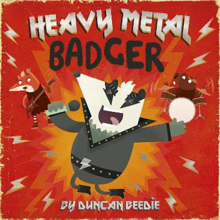 Heavy Metal Badger by Duncan Beedie 9781664300262