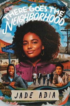 There Goes the Neighborhood by Jade Adia 9781368084321