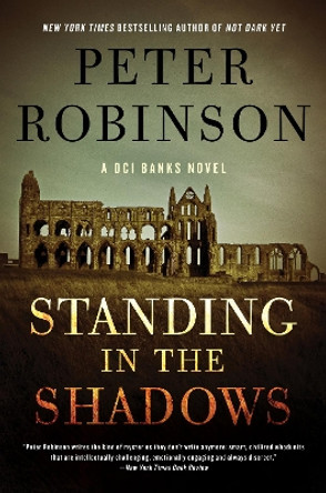 Standing in the Shadows by Peter Robinson 9780062994981