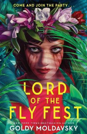 Lord of the Fly Fest by Goldy Moldavsky 9781250895509