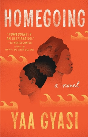 Homegoing by Yaa Gyasi 9781101971062