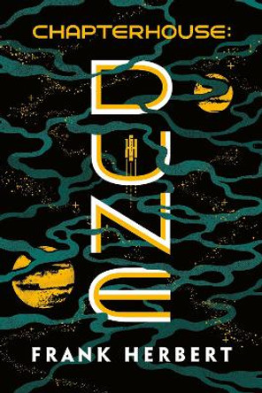 Chapterhouse: Dune by Frank Herbert 9780593201770