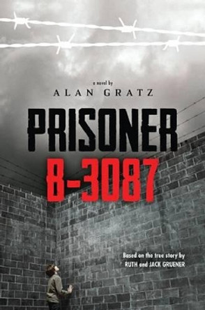 Prisoner B-3087 by Alan Gratz 9780545459013