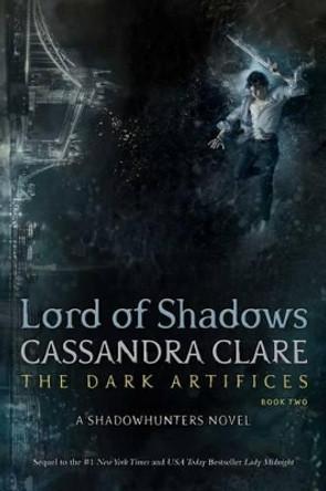 Lord of Shadows by Cassandra Clare 9781442468405