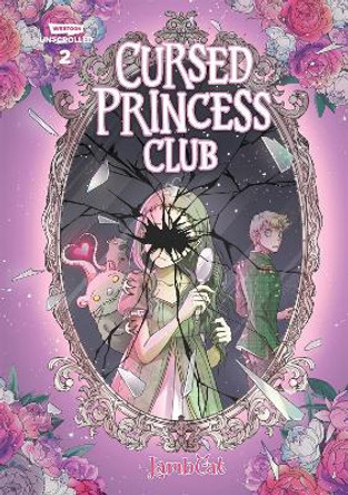 Cursed Princess Club Volume Two: A Webtoon Unscrolled Graphic Novel by Lambcat 9781990778407