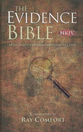 NKJV Evidence Bible by Ray Comfort 9780882705255