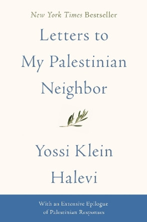 Letters to My Palestinian Neighbor by Yossi Klein Halevi 9780062844927