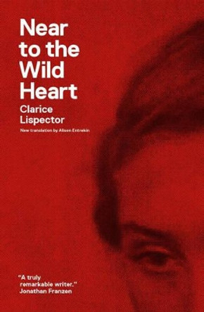 Near to the Wild Heart by Clarice Lispector 9780811220026