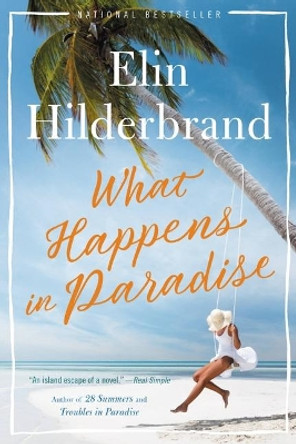 What Happens in Paradise by Elin Hilderbrand 9780316435543