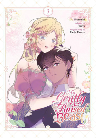My Gently Raised Beast, Vol. 3 by Yeoseulki 9798400900167