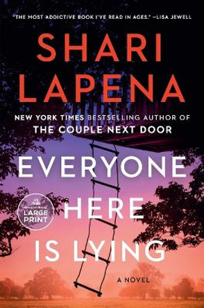 Everyone Here Is Lying: A Novel by Shari Lapena 9780593743898