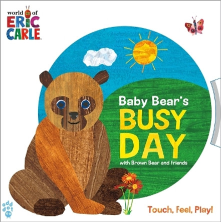 Baby Bear's Busy Day with Brown Bear and Friends (World of Eric Carle) by Eric Carle 9781250875679