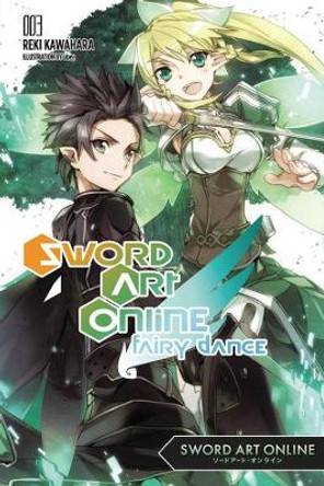 Sword Art Online 3: Fairy Dance (light novel) by Reki Kawahara 9780316296427